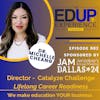 882: Lifelong Career Readiness - with Dr. Michelle Cheang, Director, Catalyze Challenge