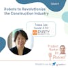 Ep41: Robots to Revolutionize the Construction Industry w/ Tessa Lau, Founder & CEO @ Dusty Robotics — Product Market Fit
