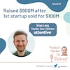 Ep 56: Raised $900M after 1st startup sold for $100M (aka Problem Hunting) — Product Market Fit podcast (startups | tech | AI | growth)