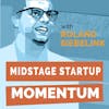 Preview: Midstage Startup Momentum podcast — w/ Mosheh Poltorak: Product Market Fit As a Journey, Not a Destination