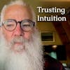 Mastering the Cycle of Creation - Intuition, Intention, Surrender