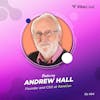 Ep. 34: Physician's Perspective on Rare Cancer Research and Development with Andy Hall, MD