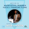 SDG 6 | Water Access, Research Focus and Financing Flows | Jacob Amengor