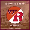Know the Enemy: Rutgers