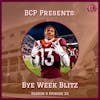 BCP Presents: Bye Week Blitz