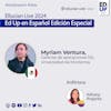 Ep.053: Myriam Ventura, Gerente de Aplicaciones SIS - Universidad de Monterrey / Ellucian Live 2024 – 05
