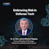 Embracing Risk in Defense Tech with Lt. Gen. (ret.) Michael Nagata