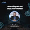 Mastering the DoD Procurement Maze with Cody James