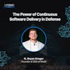 The Power of Continuous Software Delivery in Defense with Bryon Kroger