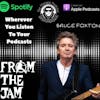 Bruce Foxton - From The Jam. Greatest Hits Australian Tour. The Mixtape Podcast Episode 27