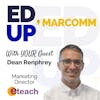 Episode 22 - Dean Renphrey - Marketing Director of Eteach