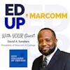 Episode 34 - President David Sanders - Malcolm X College of City Colleges of Chicago