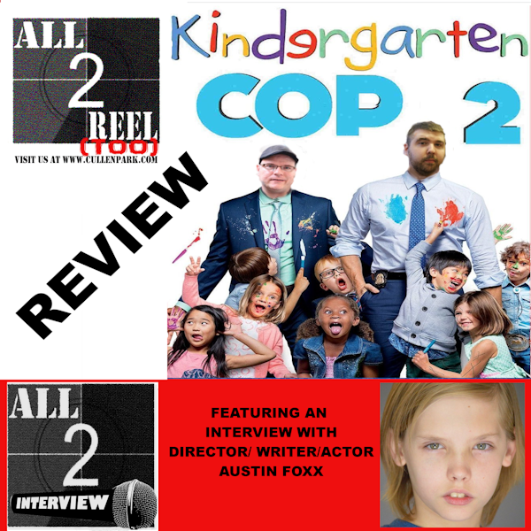 Kindegarden Cop 2(2016)-Direct From Hell / All2Interview with Austin Foxx