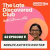 S2 Episode 5 - Midlife Autistic Doctor