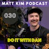 A Proper DoItWithDan Rant and Unpopular Opinions | Youtuber | Matt Kim #030
