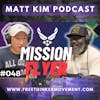 Retired Air Force talks Family and War | Mission Flyer | Matt Kim #048