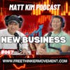 How to start something New | Matt Kim #067