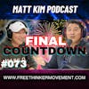 Reviewing our FIRST year as a podcast | Last Episode of 2023 | Matt Kim #073