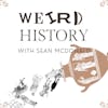 Weird History 1
