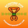 Scouting Five - Week of September 18, 2023