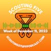 Scouting Five - Week of December 11, 2023