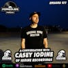 Ep 177: A Conversation with Casey Iodine of Iodine Recordings