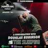 Ep 182: A Conversation with Douglas Robinson of The Sleeping