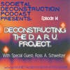 Deconstructing The D. A. R. U. Project