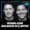 Why Billionaires Believe Work-Life Balance Is A Myth