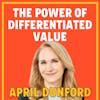 Harnessing the Power of Differentiated Value: How To Win Over Customers and Outperform Competitors