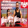 RETURN OF THE SCOTTISH PSYCHOPATH - WWE Raw 11/13/23 & SmackDown 11/10/23 Recap