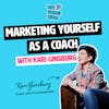 Marketing yourself as a coach with Kari Ginsburg