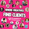 Where creatives find clients (Best of Low Energy Leads)