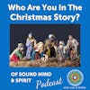 031. Who Are You in the Christmas Story?
