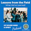 044. Lessons From the Field: What We've Learned! (Part 2)