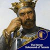Unsheathing the Sword: The Heroic Bohemond of Taranto | Ep.32