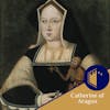 Catherine of Aragon: The Queen Who Refused to Be Cast Aside | Ep.03