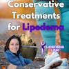 Conservative Treatments for Lipedema - Physical Therapist Explains Compression, Exercise, and More!