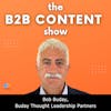 The secret to creating great thought leadership content w/ Bob Buday