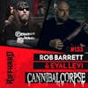 EP 133 | CANNIBAL CORPSE: Head banging will kill you, throwing grenades at your band, COVID lockdowns (Rob Barrett)