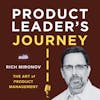S2E1 - What Product Leaders Owe Their Teams - Rich Mironov, Author of The Art of Product Management