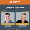 EP 2: Crafting The Story - Leveraging Comedy for Sales & Marketing with Jay Mays