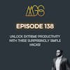 Episode image for 138 - Unlock Extreme Productivity with These Surprisingly Simple Hacks!