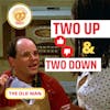 Seinfeld Podcast | Two Up and Two Down | The Old Man