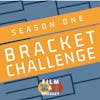 Season One Bracket Challenge, Part 1