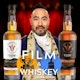 Film & Whiskey