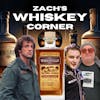 Zach's Whiskey Corner: First Blood / Woodinville Ginja Cask ft. Adam Tod Brown and Danger Van Gorder