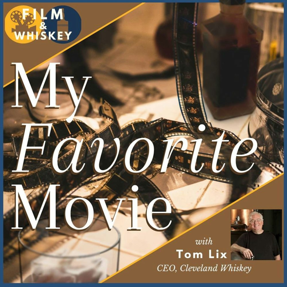 My Favorite Movie with Tom Lix, Cleveland Whiskey