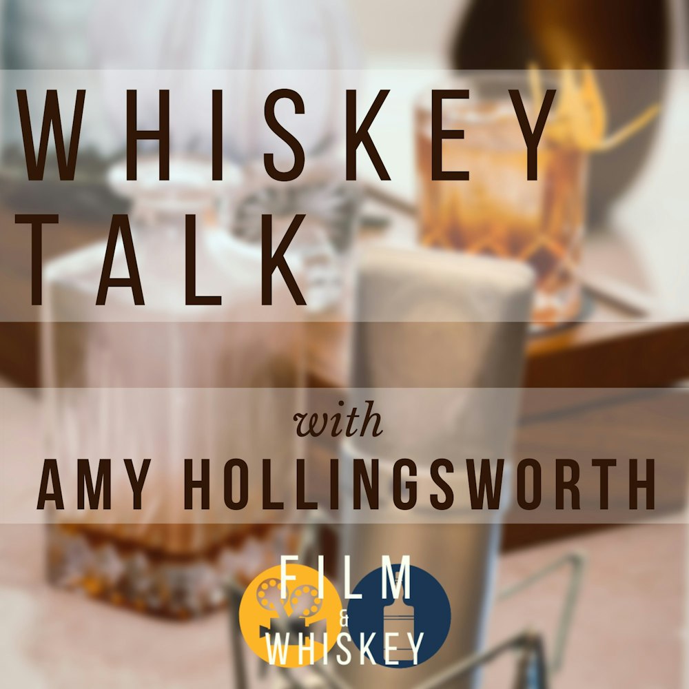 Whiskey Talk with Amy Hollingsworth, 