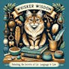 Whisker Wisdom: Tales & Tips for Feline Fanatics